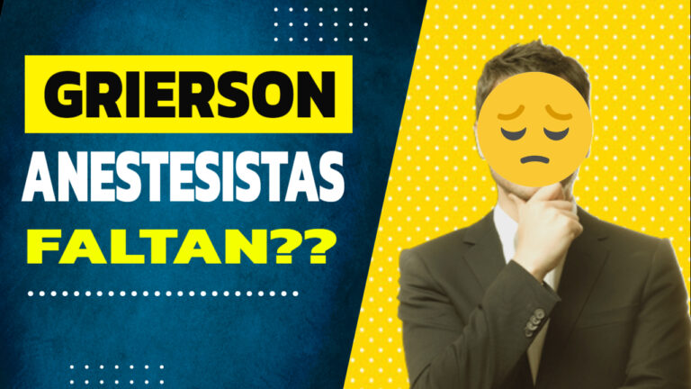 grierson Faltan Anestesistas?