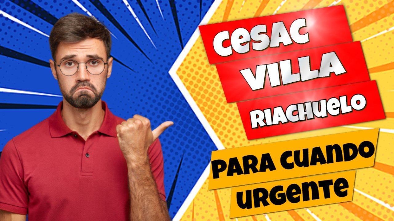 urgente un cesac para villa riachuelo