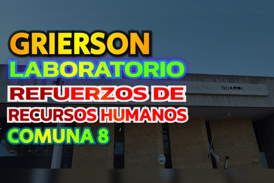 Grierson requiere refuerzos para el laboratorio